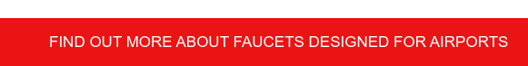 Find out more about faucets designed for airports