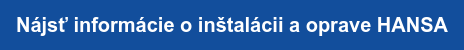 Nájsť informácie o inštalácii a oprave HANSA