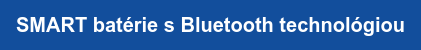 SMART batérie s Bluetooth technológiou
