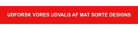 Udforsk vores udvalg af mat sorte designs