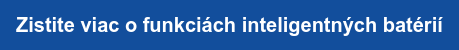 Zistite viac o funkciách inteligentných batérií