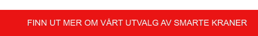 Finn ut mer om vårt utvalg av smarte kraner