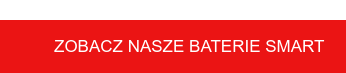 Zobacz nasze baterie SMART