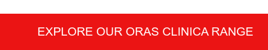 Explore our Oras Clinica range