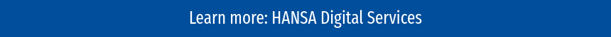 Learn more: HANSA Digital Services