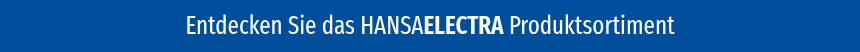 Entdecken Sie das HANSA<b>ELECTRA</b> Produktsortiment