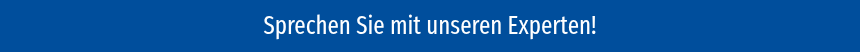 Sprechen Sie mit unseren Experten!