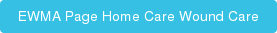 EWMA Page Home Care Wound Care
