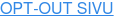 OPT-OUT SIVU