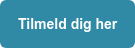 Tilmeld dig her