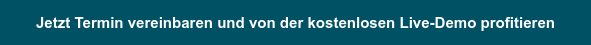 Jetzt Termin vereinbaren und von der kostenlosen Live-Demo profitieren