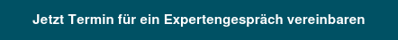 Jetzt Termin für ein Expertengespräch vereinbaren