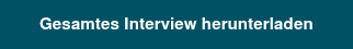 Gesamtes Interview herunterladen