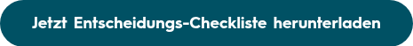 Jetzt Entscheidungs-Checkliste herunterladen