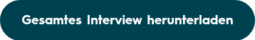 <p>Gesamtes Interview herunterladen</p>