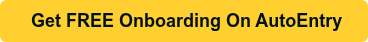 Get FREE Onboarding On AutoEntry