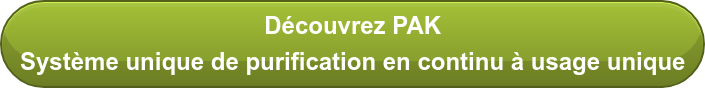 Découvrez PAK Système unique de purification en continu à usage unique