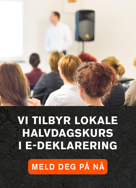 Vi tilbyr lokale halvdagskurs i eDeklarering - meld deg på nå