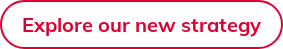 Explore our new strategy