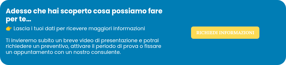 Adesso che hai scoperto cosa possiamo fare per te…