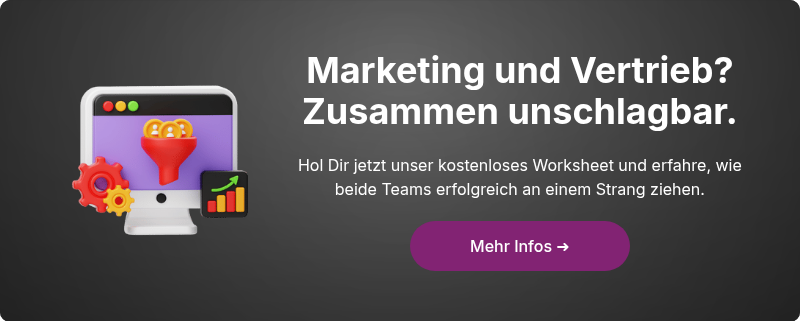 Zusammenarbeit Marketing und Vertrieb verbessern