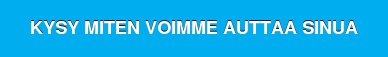 KYSY MITEN VOIMME AUTTAA SINUA