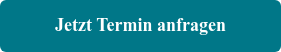 Jetzt Termin anfragen