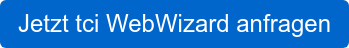 Jetzt tci WebWizard anfragen