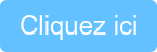 Cliquez ici