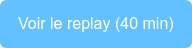 Voir le replay (40 min)
