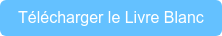 Télécharger le Livre Blanc