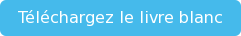 Téléchargez le livre blanc