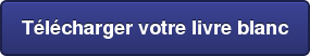 Télécharger votre&nbsp;livre blanc