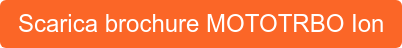 Scarica brochure MOTOTRBO Ion