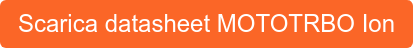 Scarica datasheet MOTOTRBO Ion
