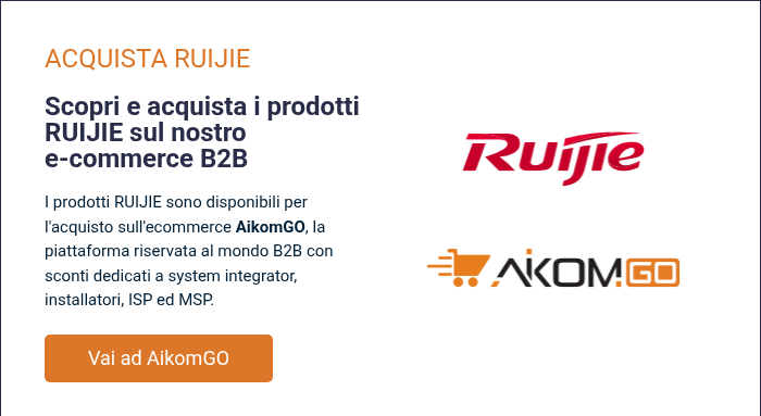 ACQUISTA RUIJIE &nbsp; Scopri e acquista i prodotti RUIJIE sul nostro e-commerce B2B &nbsp; I prodotti RUIJIE sono disponibili per l'acquisto sull'ecommerce AikomGO, la piattaforma riservata&nbsp;al mondo B2B con sconti dedicati a system integrator, installatori, ISP ed MSP.