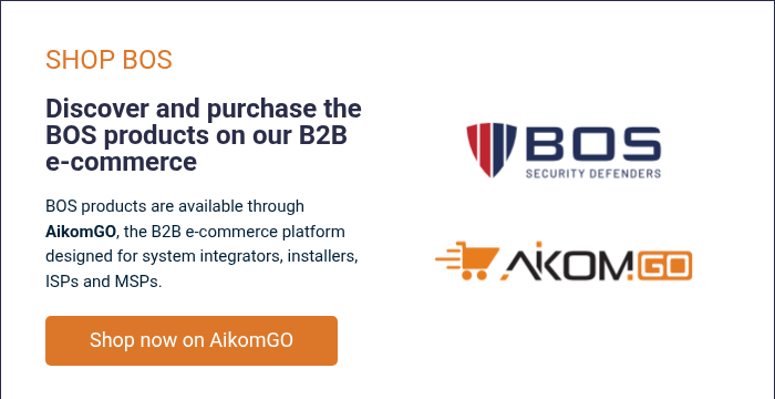 SHOP BOS &nbsp; Discover and purchase the BOS products on our B2B e-commerce &nbsp; BOS products are available through AikomGO, the B2B e-commerce platform designed for system integrators, installers, ISPs and MSPs.