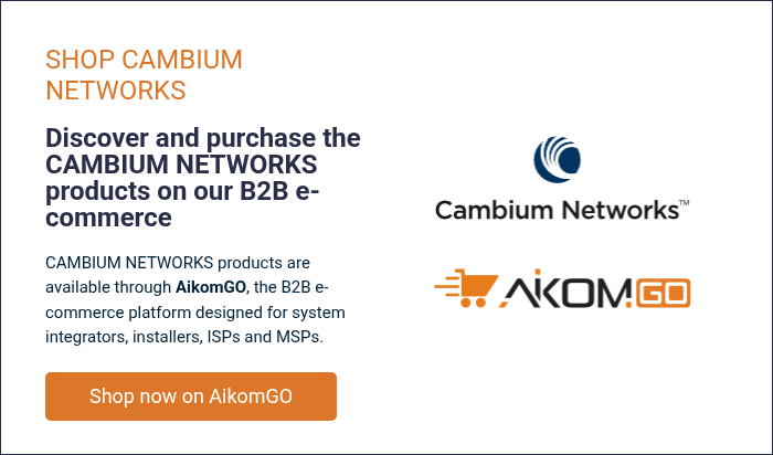 SHOP CAMBIUM NETWORKS &nbsp; Discover and purchase the CAMBIUM NETWORKS products on our B2B e-commerce &nbsp; CAMBIUM NETWORKS products are available through AikomGO, the B2B e-commerce platform designed for system integrators, installers, ISPs and MSPs.