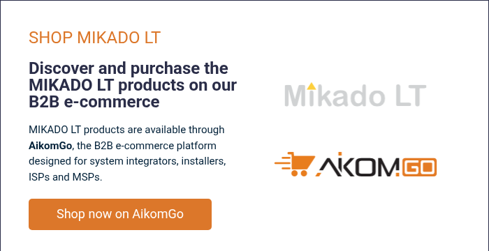 SHOP MIKADO LT &nbsp; Discover and purchase the MIKADO LT products on our B2B e-commerce &nbsp; MIKADO LT products are available through AikomGo, the B2B e-commerce platform designed for system integrators, installers, ISPs and MSPs.