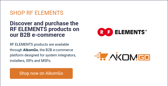 SHOP RF ELEMENTS &nbsp; Discover and purchase the RF ELEMENTS products on our B2B e-commerce &nbsp; RF ELEMENTS products are available through AikomGo, the B2B e-commerce platform designed for system integrators, installers, ISPs and MSPs.