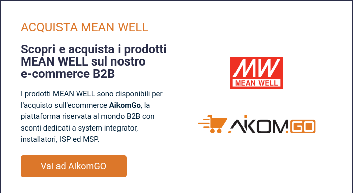 ACQUISTA MEAN WELL &nbsp; Scopri e acquista i prodotti MEAN WELL sul nostro e-commerce B2B &nbsp; I prodotti MEAN WELL sono disponibili per l'acquisto sull'ecommerce AikomGo, la piattaforma riservata&nbsp;al mondo B2B con sconti dedicati a system integrator, installatori, ISP ed MSP.
