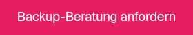 Backup-Beratung anfordern
