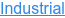 Industrial