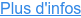 Plus d'infos