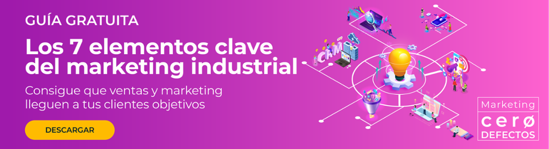 Los 7 elementos clave del marketing industrial