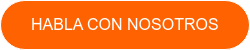 HABLA CON NOSOTROS