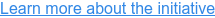 Learn more about the initiative