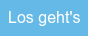 Los geht's