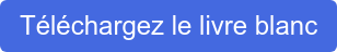 Téléchargez le livre blanc