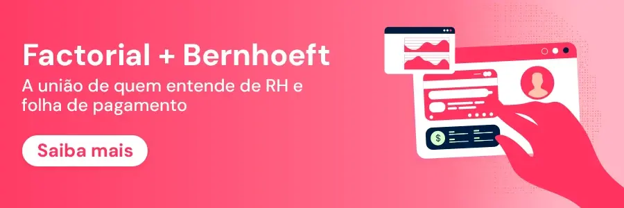 Parceria entre Factorial e Bernhoeft voltada para RH e folha de pagamento, destacando inovação na gestão de recursos humanos com ênfase em tecnologia e facilidade.